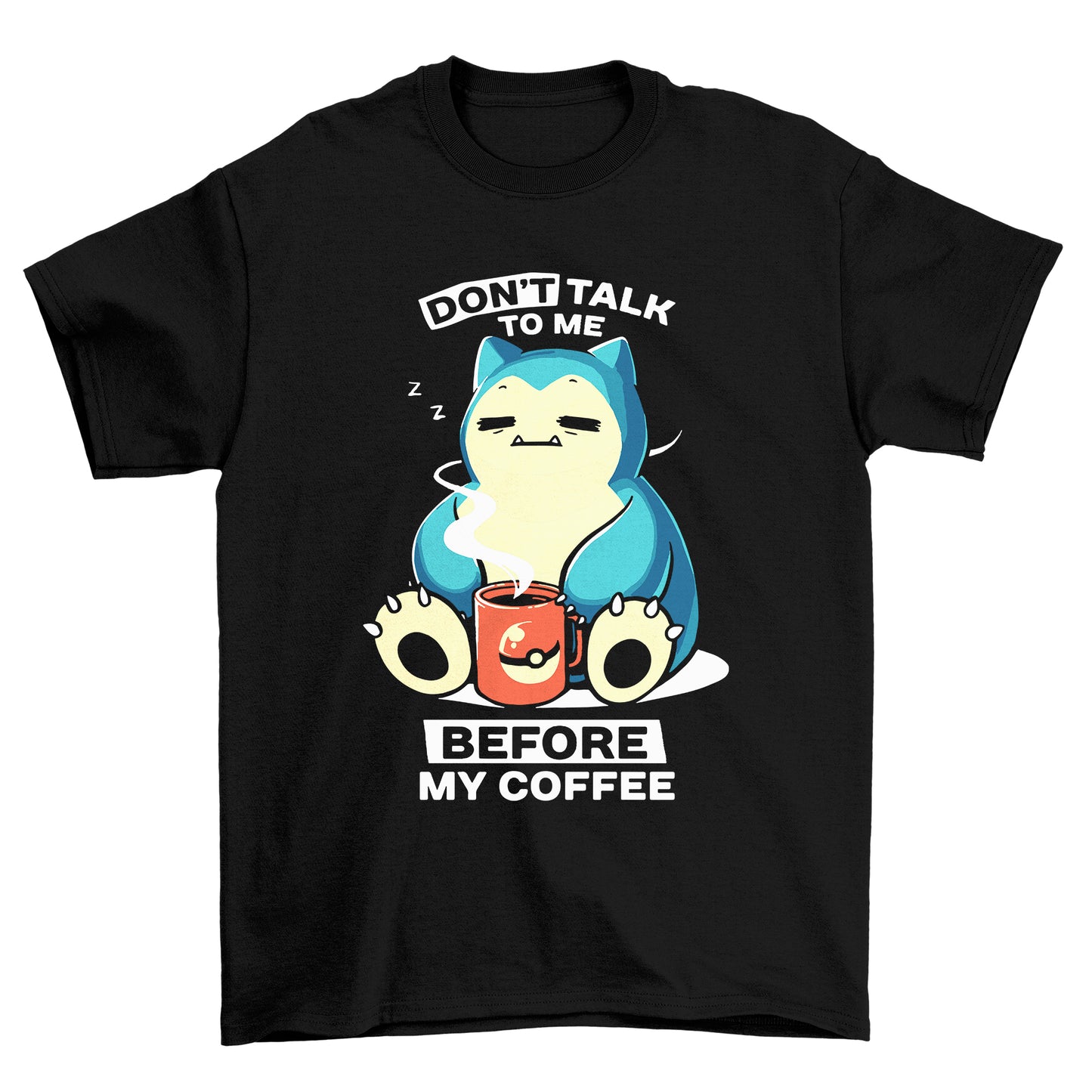 Snorlax Don't T-Shirt