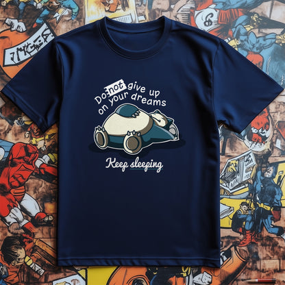 Don’t Give Up on T-Shirt